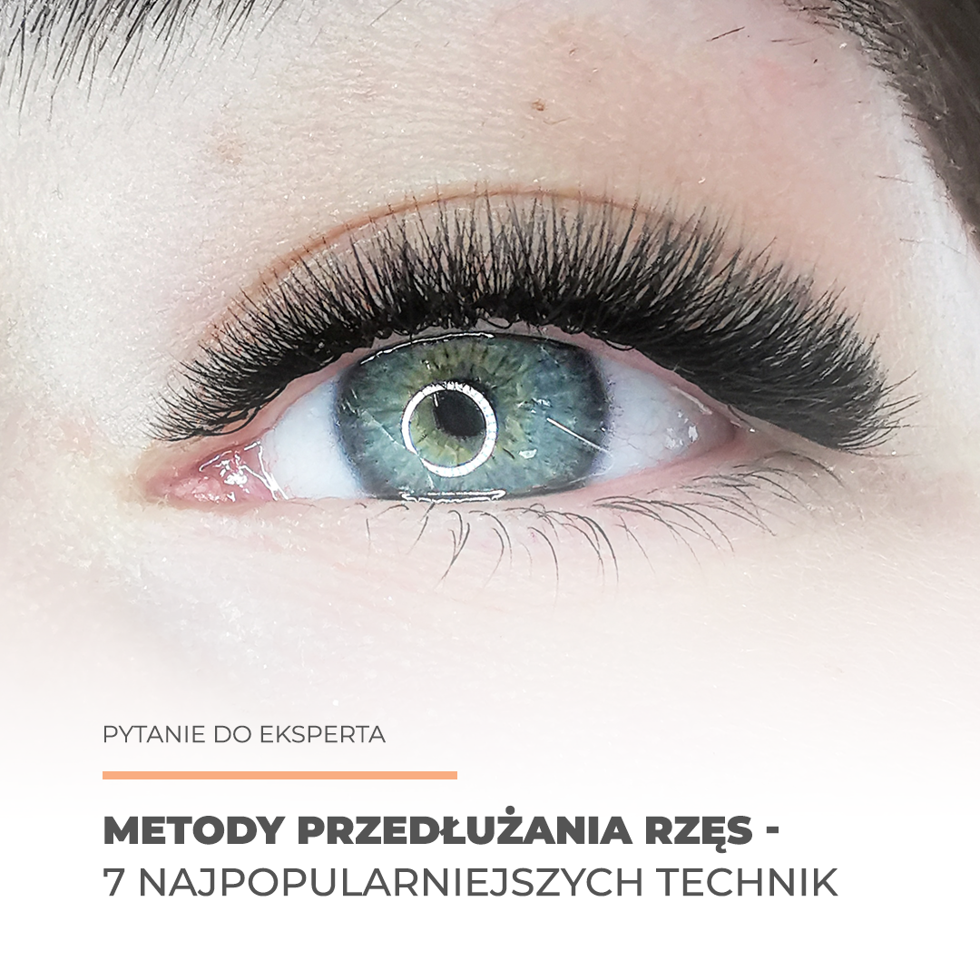 Metody przedłużania rzęs - 7 najpopularniejszych technik